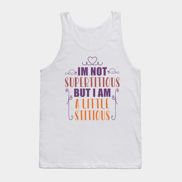 funny quotes gift, funny series quotes gifts Tank Top by Myteeshirts